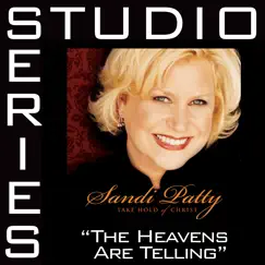 The Heavens Are Telling (Studio Series Performance Track) - EP by Sandi Patty album reviews, ratings, credits