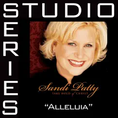 Alleluia (Studio Series Performance Track) - EP by Sandi Patty album reviews, ratings, credits
