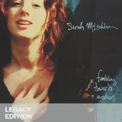 Fumbling Towards Ecstasy (Legacy Edition) by Sarah McLachlan album reviews, ratings, credits