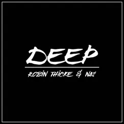 Deep - Single by Robin Thicke & Nas album reviews, ratings, credits