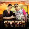 Saasre Mein Badli (feat. Sushila Thakar) - Single album lyrics, reviews, download