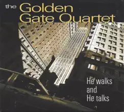 He Walks and he Talks by Golden Gate Quartet album reviews, ratings, credits
