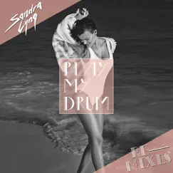 Play My Drum (Mattias & Akami Remix) Song Lyrics