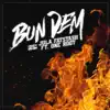 Bun Dem (feat. One Root) - Single album lyrics, reviews, download