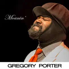 Moanin' (feat. Paul Zauner's Blue Brass) - Single by Gregory Porter album reviews, ratings, credits