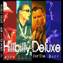 More Bang for the Buck by Hillbilly Deluxe album reviews, ratings, credits