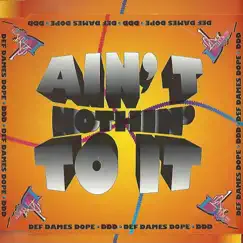Ain't Nothin' to It (12'' Club Edit) Song Lyrics