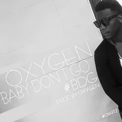 Baby Don't Go - Single by Ogabeatz album reviews, ratings, credits