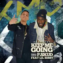 Keep Me Going (feat. Lil Bibby & DJ Holiday) Song Lyrics