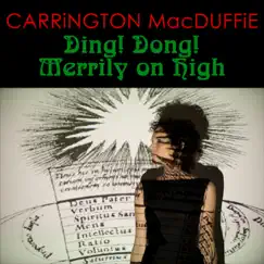 Ding! Dong! Merrily on High - Single by Carrington MacDuffie album reviews, ratings, credits