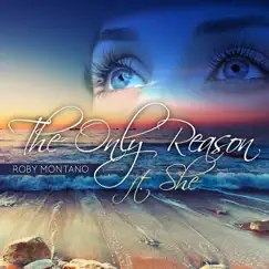 The Only Reason (feat. She) - EP by Roby Montano album reviews, ratings, credits