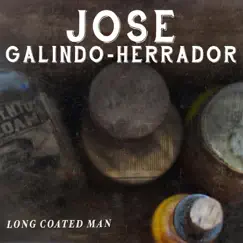 Long Coated Man - Single by Jose Galindo-Herrador album reviews, ratings, credits