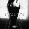 Pwoblem (feat. Kalash) - Single album lyrics, reviews, download