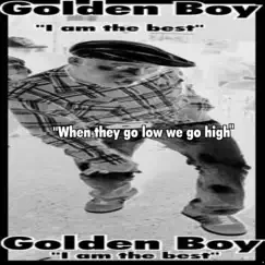When they go low we go high - Single by Golden Boy (Fospassin) album reviews, ratings, credits