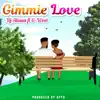 Gimmie Love (feat. G.West) - Single album lyrics, reviews, download