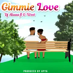 Gimmie Love (feat. G.West) Song Lyrics
