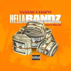 Hella Bandz - Single by Wayne Chapo album reviews, ratings, credits