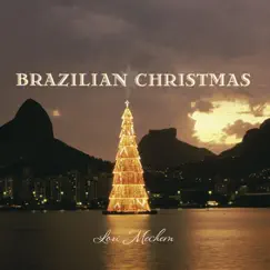 Brazilian Christmas by Lori Mechem album reviews, ratings, credits