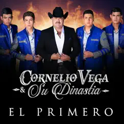 El Primero - Single by Cornelio Vega y Su Dinastía album reviews, ratings, credits