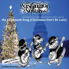The Chipmunk Song (Christmas Don't Be Late) - Single by The Washington Squares album reviews, ratings, credits