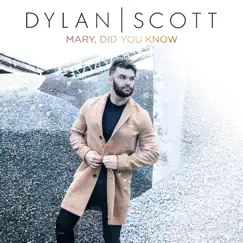 Mary, Did You Know? - Single by Dylan Scott album reviews, ratings, credits