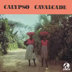 Calypso Cavalcade Vol. III (Remastered) by Various Artists album reviews, ratings, credits