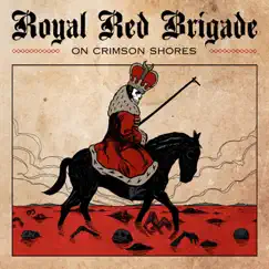 On Crimson Shores by Royal Red Brigade album reviews, ratings, credits