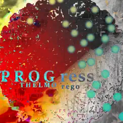 Progress by Thelmo Rego album reviews, ratings, credits