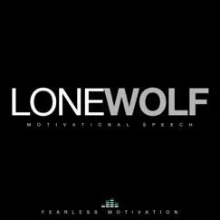 Lone Wolf (Motivational Speech) Song Lyrics