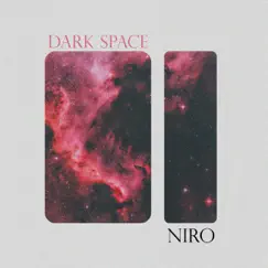 Dark Space - Single by Niro album reviews, ratings, credits