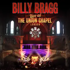 Live at the Union Chapel London by Billy Bragg album reviews, ratings, credits