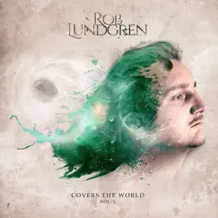 Covers the World, Vol. 2 by Rob Lundgren album reviews, ratings, credits