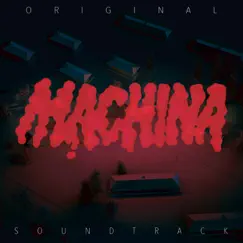 Machina (Original Motion Picture Soundtrack) by Simon Says album reviews, ratings, credits