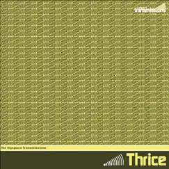 The MySpace Transmissions - EP by Thrice album reviews, ratings, credits