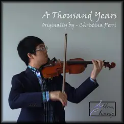 A Thousand Years - Single by Allen Chang album reviews, ratings, credits