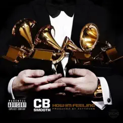 How I'm Feeling - Single by CB Smooth album reviews, ratings, credits