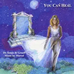 You Can Heal by Dr. Sonja De Graaff & Marcel album reviews, ratings, credits