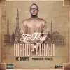 Hiphop Alhaji (feat. Brenya) - Single album lyrics, reviews, download