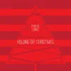 Holding off Christmas - Single album lyrics, reviews, download