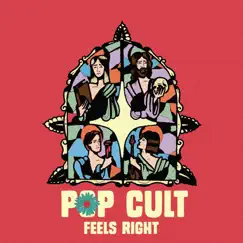 Feels Right - Single by Pop Cult album reviews, ratings, credits