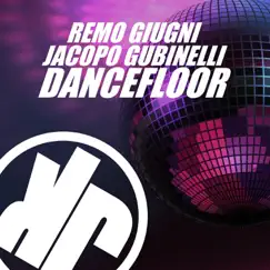 Dancefloor - Single by Remo Giugni & Jacopo Gubinelli album reviews, ratings, credits