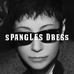 Spangles Dress - Single by GAO album reviews, ratings, credits