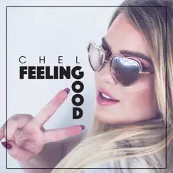 Feeling Good (Remix) - Single by CHEL album reviews, ratings, credits