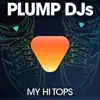 My Hi Tops - Single album lyrics, reviews, download
