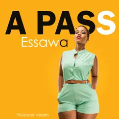 Essawa - Single by A Pass album reviews, ratings, credits