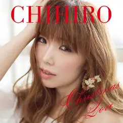 Christmas Love - EP by CHIHIRO album reviews, ratings, credits