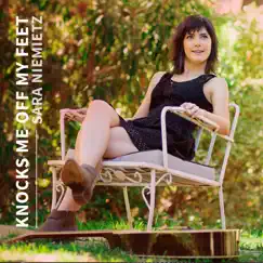 Knocks Me off My Feet - Single by Sara Niemietz album reviews, ratings, credits