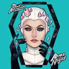 Arms of Night by Dead Astronauts album reviews, ratings, credits