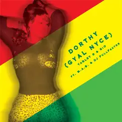 Dorthy Gyal Nyce (feat. DJ Full Factor & M.A.B.) Song Lyrics