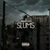 Slums (Live) - Single album lyrics, reviews, download